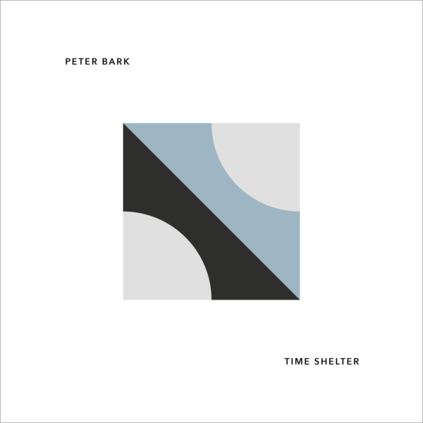 Peter Bark: time shelter